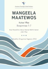 Wangeela Maatewos (Boqonnaa 1-7) Kutaa 1ffaa